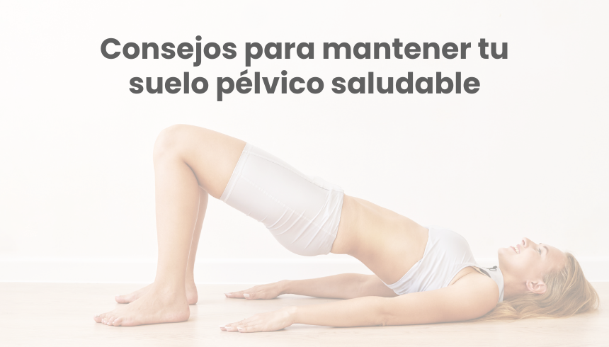 La importancia del suelo pélvico