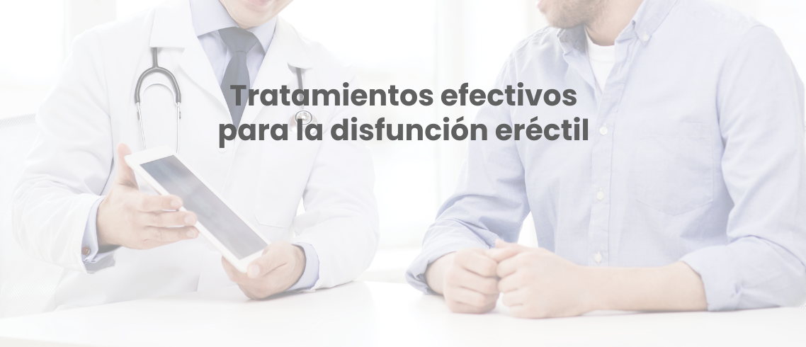 Soluciones para la disfunción eréctil Tratamientos para la disfunción eréctil