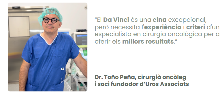 Frase del Dr. Toño Peña , donant un consell sobre que tenir en compte a l'hora de considerar la cirurgia robòtica urològica Da Vinci